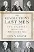 The Revolution's Last Men by Don N. Hagist