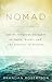 Nomad: Not-So-Religious Thoughts on Faith, Doubt, and the Journey In Between