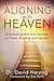 Aligning With Heaven: Unlea...