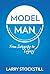 Model Man: From Integrity to Legacy