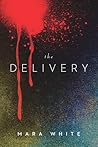 The Delivery by Mara White