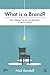 What is a 21st Century Brand? by Nick Kendall
