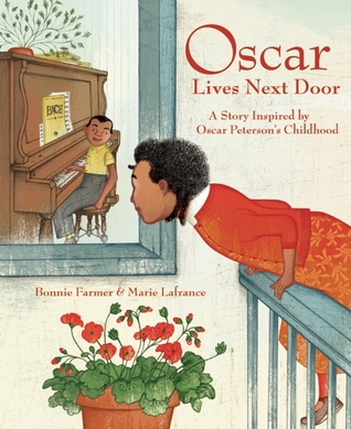 Oscar Lives Next Door: A Story Inspired by Oscar Peterson's Childhood (Hardcover)