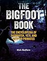 The Bigfoot Book:...