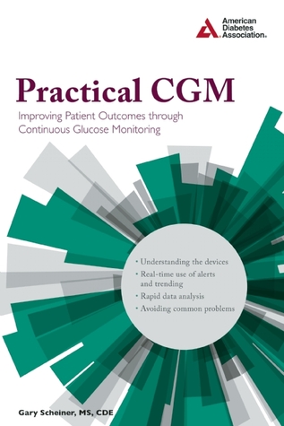 Practical CGM: Improving Patient Outcomes through Continuous Glucose Monitoring