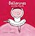 Ballerinas and What They Do (Profession Series, 6)