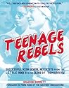 Teenage Rebels: S...