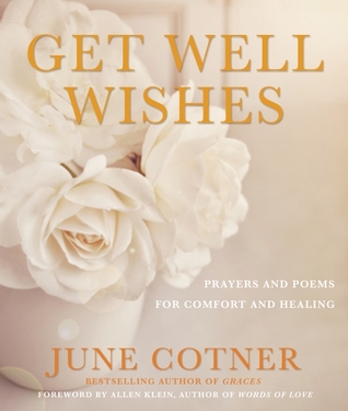 Get Well Wishes: Prayers and Poems for Comfort and Healing (Paperback)