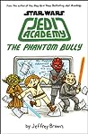 Star Wars: Jedi Academy 3 - The Phantom Bully