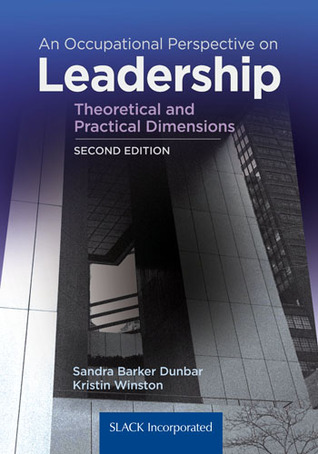 An Occupational Perspective on Leadership: Theoretical and Practical Dimensions