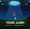 Your Alien by Tammi Sauer
