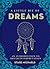 A Little Bit of Dreams: An Introduction to Dream Interpretation (Little Bit Series)