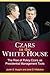 Czars in the White House: T...