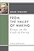 From the Valley of Making: Essays on the Craft of Poetry (Poets On Poetry)