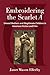 Embroidering the Scarlet A: Unwed Mothers and Illegitimate Children in American Fiction and Film