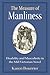 The Measure of Manliness: Disability and Masculinity in the Mid-Victorian Novel (Corporealities: Discourses Of Disability)