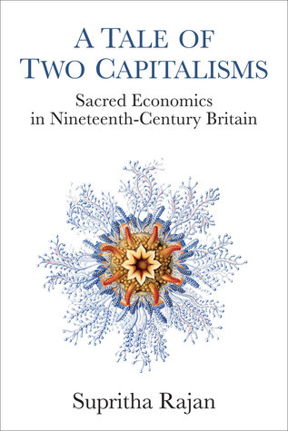 A Tale of Two Capitalisms: Sacred Economics in Nineteenth-Century Britain
