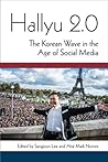 Hallyu 2.0: The Korean Wave in the Age of Social Media