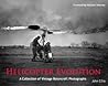 Helicopter Evolution: A Collection of Vintage Rotorcraft Photographs