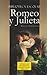 Romeo y Julieta by William Shakespeare Romeo y Julieta by William Shakespeare