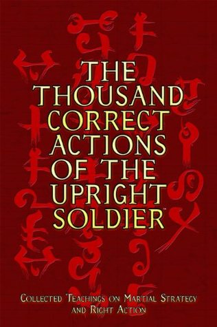 The Thousand Correct Actions of the Upright Soldier (Paperback)