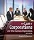 The Law of Corporations and Other Business Organizations by Angela Schneeman