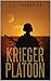 Krieger Platoon by Jay Ivanovich