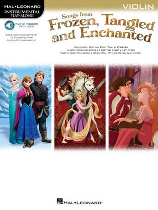Songs from Frozen, Tangled, and Enchanted - Violin (Book/Online Audio) (Hal Leonard Instrumental Play-along)