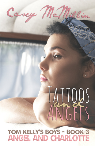 Tattoos and Angels (Tom Kelly's Boys, #3)