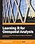 Learning R for Geospatial Analysis: Leverage the power of R to elegantly manage crucial geospatial analysis tasks