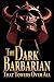 The Dark Barbarian That Tow...