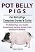 Pot Belly Pigs. Pot Bellied...