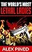 The World's Most Lethal Ladies by Alex Pined