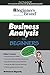 Business Analysis For Beginners: Jump-Start Your BA Career in Four Weeks