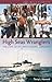 High Seas Wranglers: The Lives of Atlantic Fishing Captains (Wild Florida)
