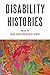 Disability Histories