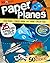 Paper Planes (Boy Create) (Boy Stuff)