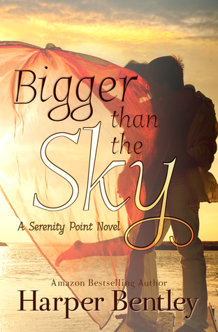 Bigger Than the Sky (Serenity Point, #1)