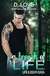 A Breath of Life by Derinda Love