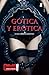 Gótica y erótica (Spanish Edition)