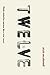 Twelve by Nick McDonell