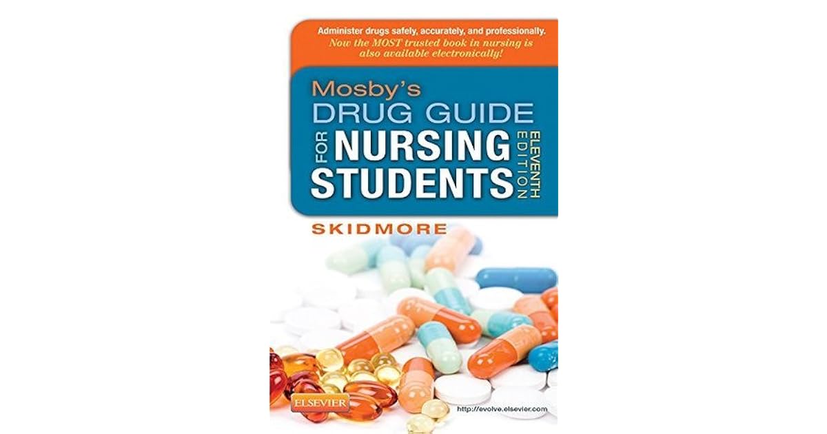 Mosby's Drug Guide for Nursing Students by Linda SkidmoreRoth