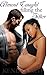 Almost Caught Filling the Sitter: (Taboo Interracial Pregnancy Erotica)