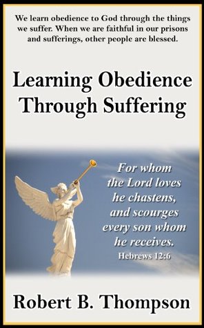 Learning Obedience Through Suffering