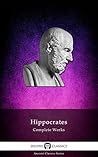 Complete Works of Hippocrates Book cover for Complete Works of Hippocrates