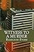 Witness to a Murder