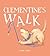 Clementine's Walk