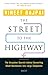 The Street to the Highway by Vineet Bajpai