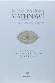 Mathnawî: Il poema del misticismo universale