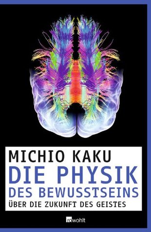 Die Physik des Bewusstseins
